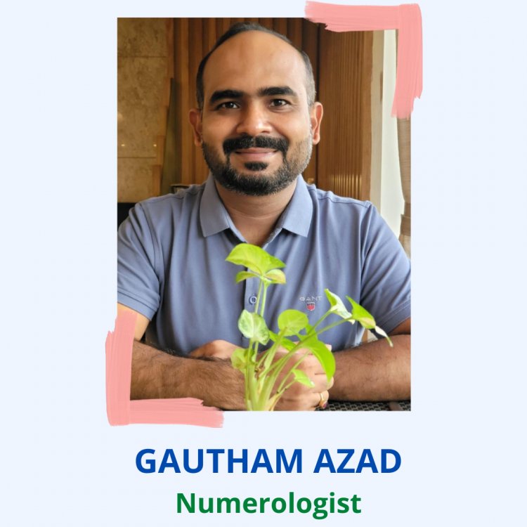 From passion to profession: Gautham Azad's journey as a Numerologist