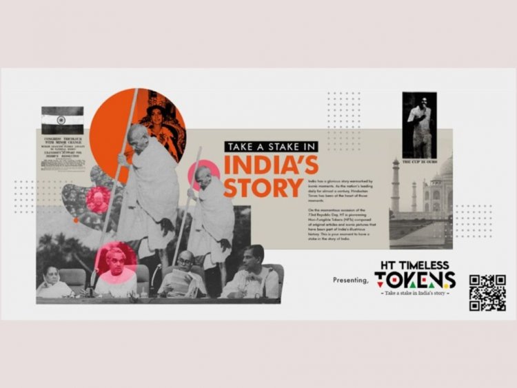 Take a stake in India’s Story –NFTs Pegged on Crucial Events from India’s History launched by HT